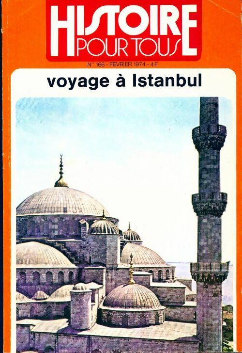 Livrenpoche : Histoire pour tous n°166 : Voyage à Istanbul - Collectif - Livre