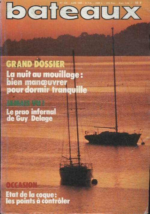 Livrenpoche : Bateaux n°325 : nuit au mouillage, bien man?uvrer pour dormir tranquille - Collectif - Livre