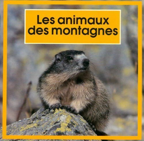 Livrenpoche : Les animaux des montagnes - Collectif - Livre
