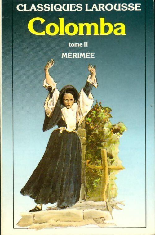 Livrenpoche : Colomba Tome II - Prosper Mérimée - Livre