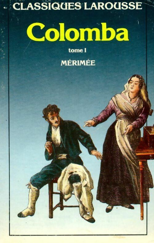 Livrenpoche : Colomba Tome I - Prosper Mérimée - Livre