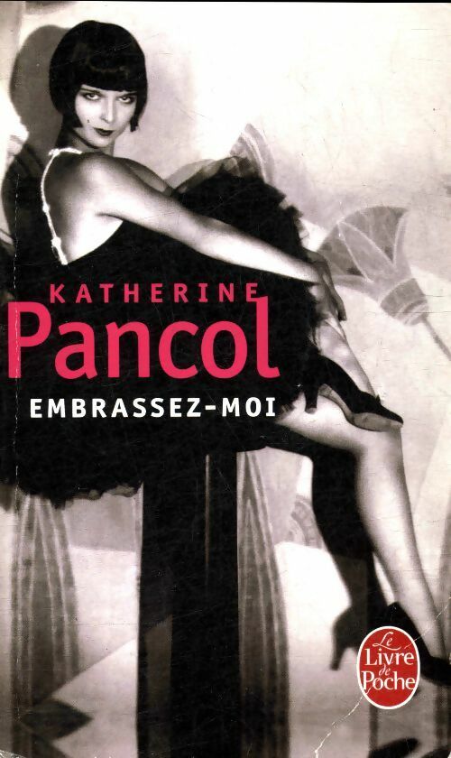 Livrenpoche : Embrassez-moi - Katherine Pancol - Livre