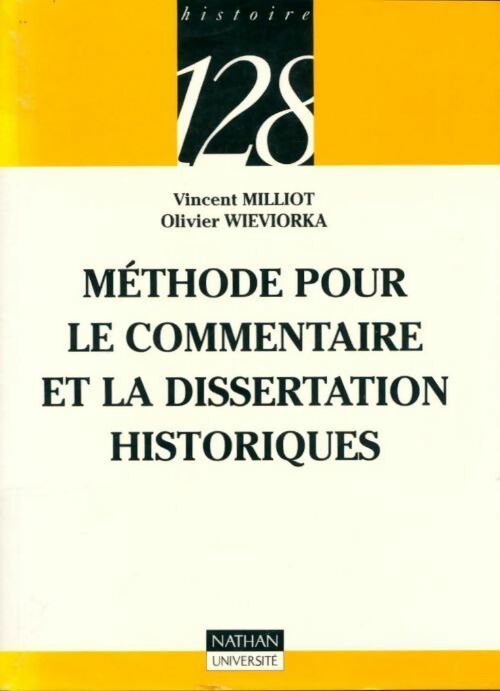 Livrenpoche : Méthode pour le commentaire et la dissertation historiques - Olivier Wieviorka - Livre