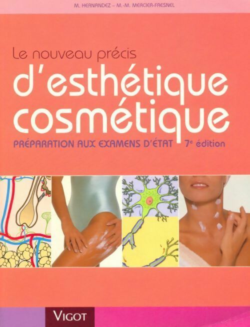 Livrenpoche : Le nouveau précis d'esthétique cosmétique. Préparation aux examens d'Etat - Marie-Madeleine Mercier-Fresnel - Livre