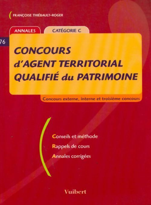 Livrenpoche : Concours d'agent territorial qualifié du patrimoine Catégorie C - Françoise Thiébault-Roger - Livre