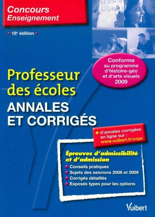 Professeur des écoles : Annales et corrigés 2009 - Collectif -  Concours Enseignement - Livre