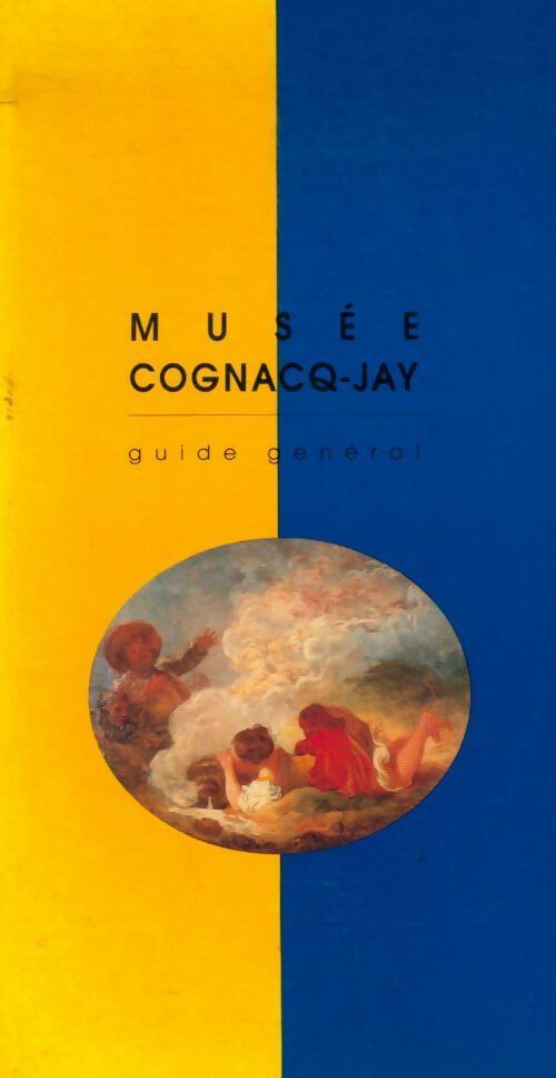 Livrenpoche : Musée Cognacq-Jay. Guide général - Collectif - Livre