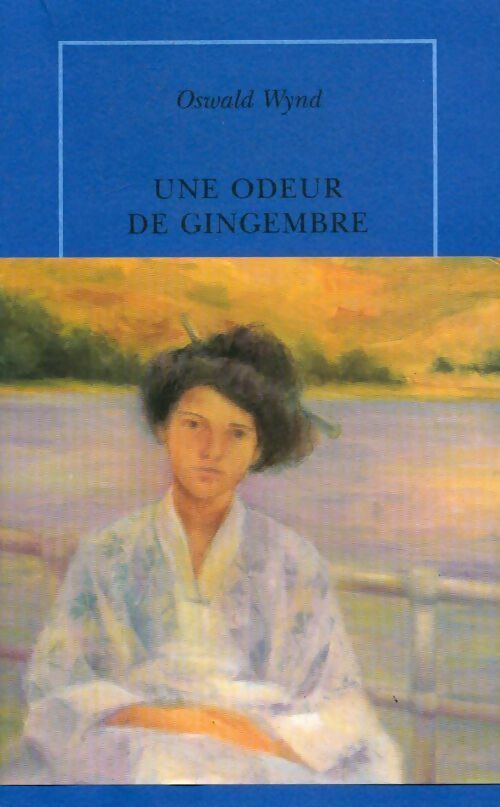 Livrenpoche : Une odeur de gingembre - Oswald Wynd - Livre