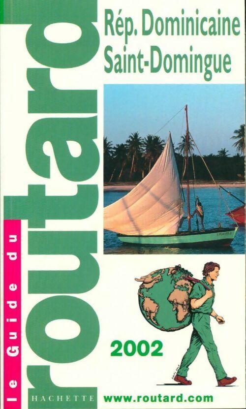 République Dominicaine, Saint-Domingue 2002-2003 - Collectif -  Le guide du routard - Livre