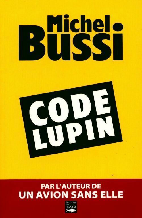 Livrenpoche : Code Lupin - Michel Bussi - Livre