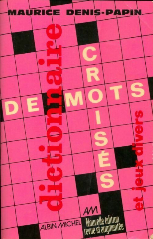 Livrenpoche : Dictionnaire de mots croisés et jeux divers - M. Denis-Papin - Livre