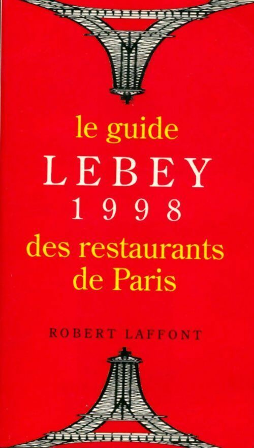 Livrenpoche : Le guide Lebey 1998 des restaurants de Paris - Claude Lebey - Livre