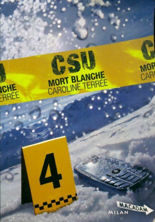 Livrenpoche : CSU Tome IV : Mort blanche - Bruno Douin, Caroline Terrée - Livre