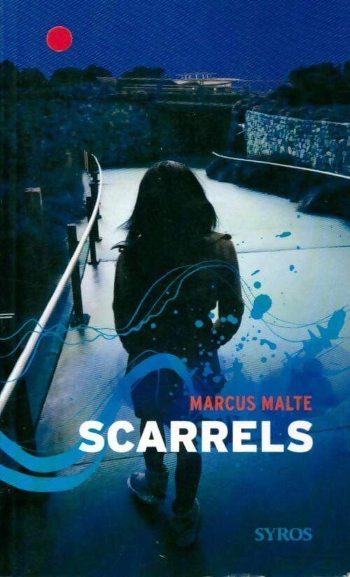 Scarrels - Marcus Malte -  Syros GF - Livre