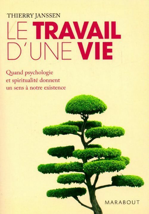 Livrenpoche : Le travail d'une vie - Thierry Janssen - Livre