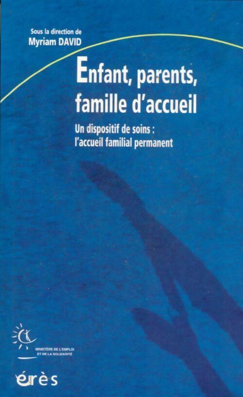 Livrenpoche : Enfant, parents, famille d'accueil - Myriam David - Livre