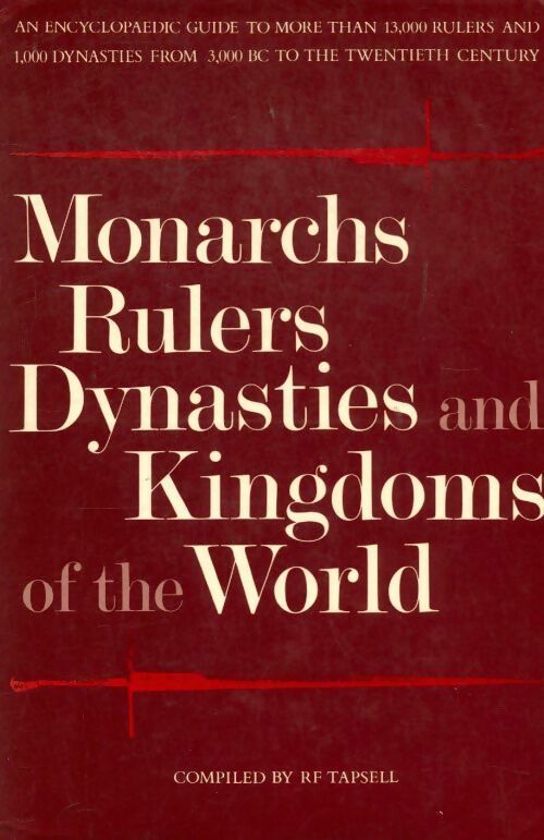 Livrenpoche : Monarchs rulers dynasties and kingdoms of the world - Collectif - Livre