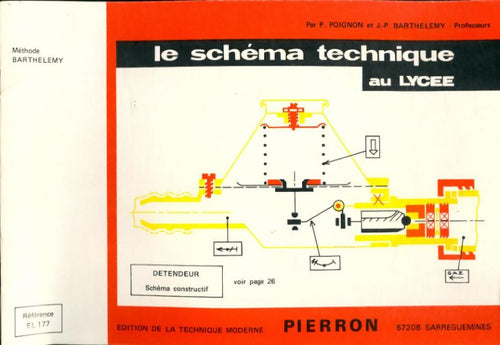Livrenpoche : Le schéma technique au lycée - Pierre Poignon, J-P. Barthélémy - Livre