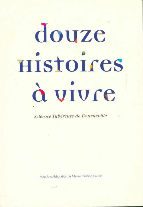 Livrenpoche : Douze histoires à vivre - Collectif - Livre