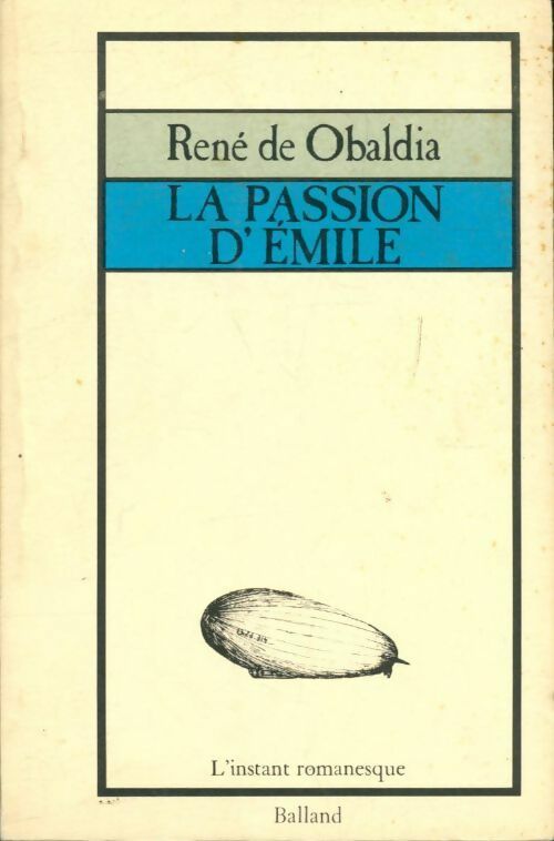 Livrenpoche : La passion d'Émile - René De Obaldia - Livre