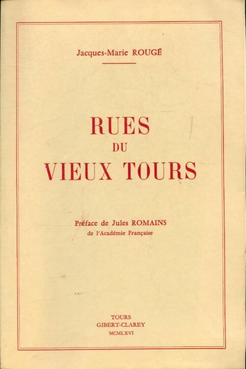 Livrenpoche : Rues du vieux Tours - Jacques-Marie Rougé - Livre