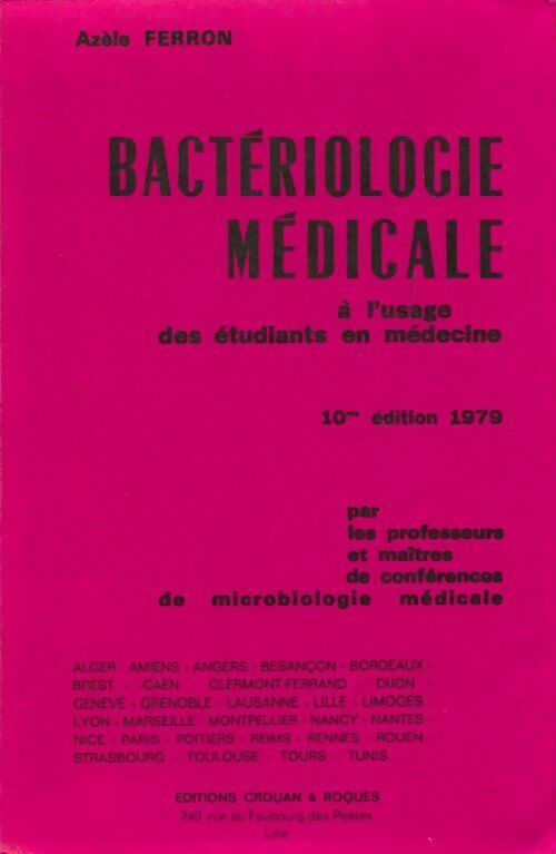 Livrenpoche : Bactériologie médicale à l'usage des étudiants en médecine - Azèle Ferron - Livre