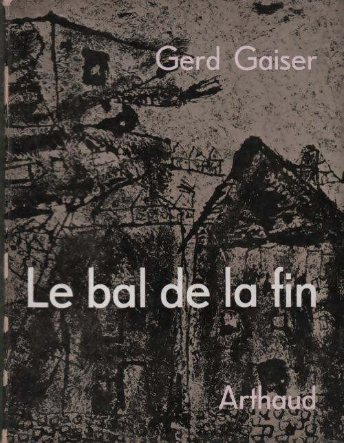 Livrenpoche : Le bal de la fin - Gerd Gaiser - Livre