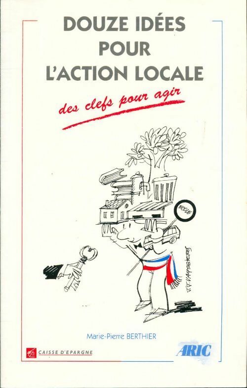 Livrenpoche : Douze idées pour l'action locale - Marie-Pierre Berthier - Livre