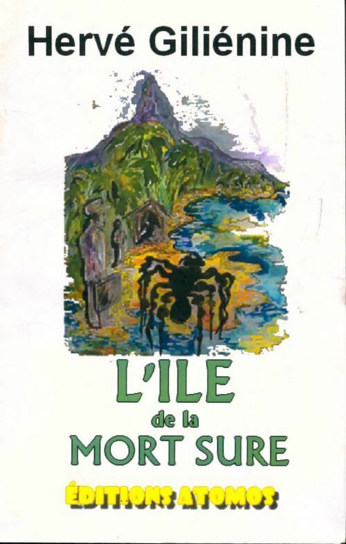 Livrenpoche : L'île de la mort sure - Hervé Giliénine - Livre