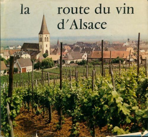 Livrenpoche : La route du vin d'Alsace - Lucien Sittler - Livre