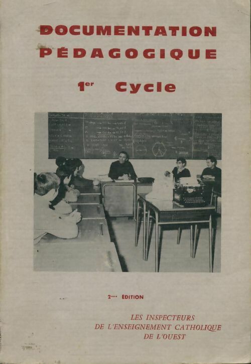 Documentation pédagogique 1er cycle - Collectif -  Inspecteurs de l'enseignement catholique de l'Ouest - Livre