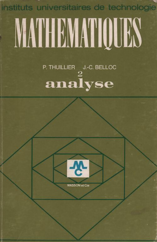 Livrenpoche : Mathématiques Tome II : Analyse - P. Thuillier - Livre