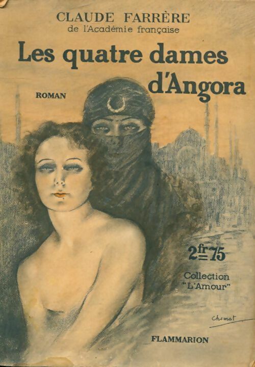 Les quatre dames d'Angora - Claude Farrère -  L'amour - Livre