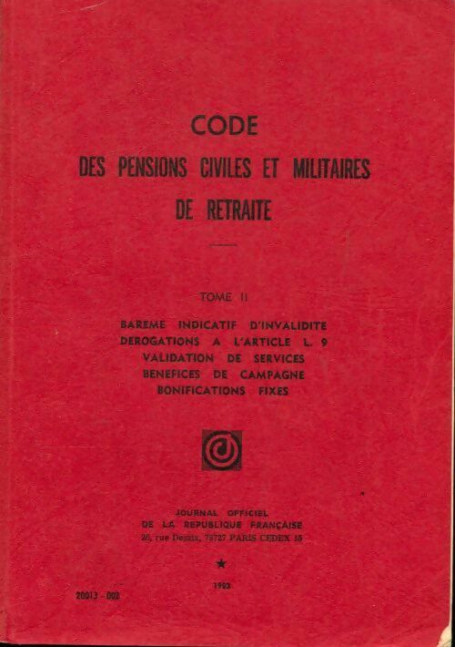 Livrenpoche : Code des pensions civiles et militaires de retraite Tome II - Collectif - Livre