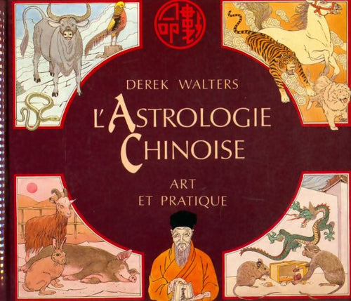 Livrenpoche : L'astrologie chinoise - Derek Waters - Livre