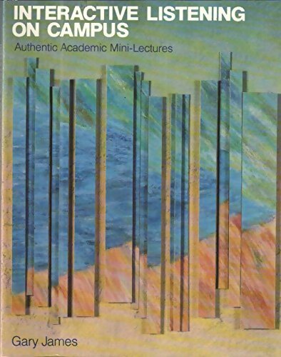 Livrenpoche : Interactive listening on campus. Authentic academic mini-lectures - Gary James - Livre