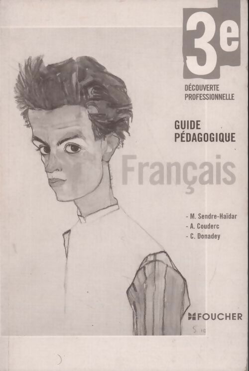 Livrenpoche : Français 3e découverte professionnelle. Guide pédagogique - Annie Couderc - Livre
