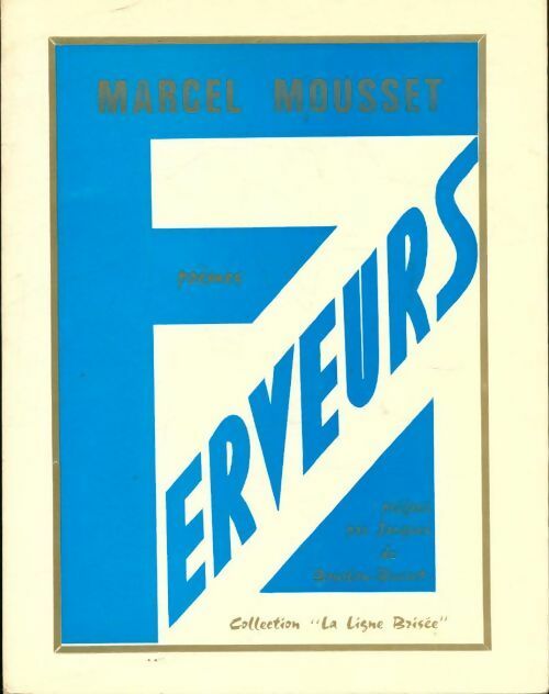 Ferveurs - Marcel Mousset -  Compte d'auteur GF - Livre