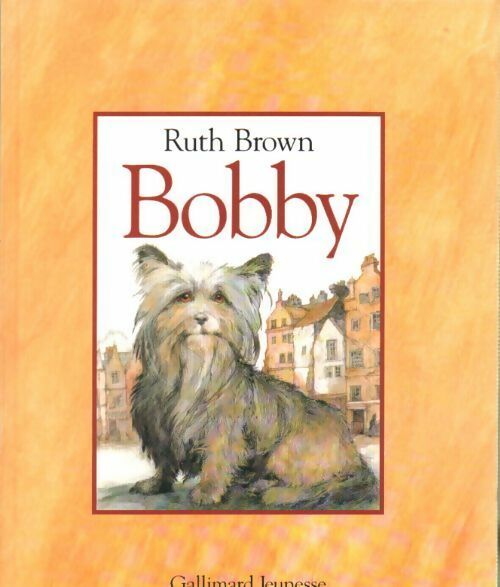 Bobby - Ruth Brown -  Gallimard Jeunesse GF - Livre