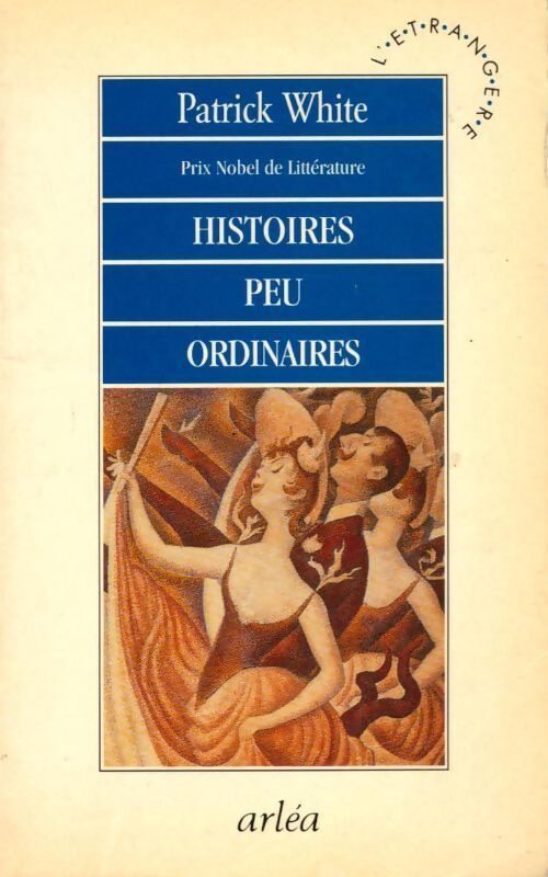 Livrenpoche : Histoires peu ordinaires - Patrick White - Livre