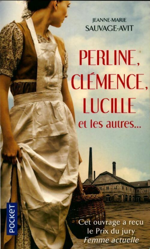 Livrenpoche : Perline, Clémence, Lucille et les autres - Jeanne-Marie Sauvage-Avit - Livre