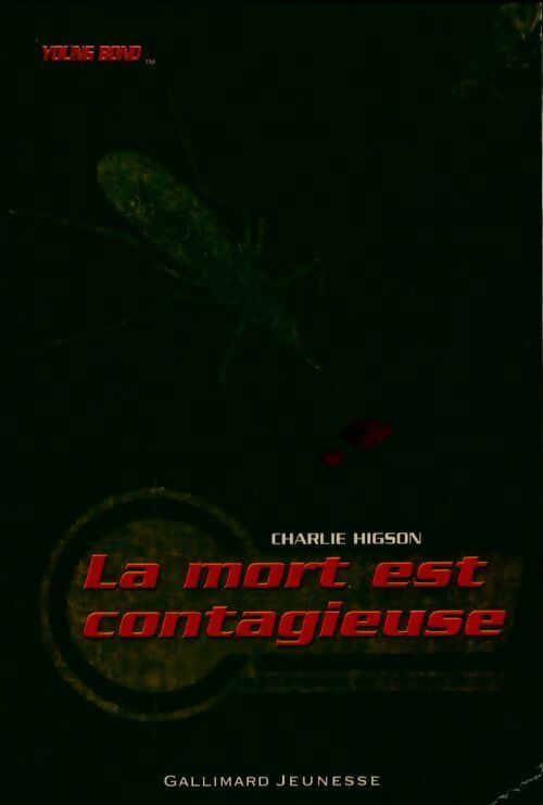 Young Bond : La mort est contagieuse - Charlie Higson - Livre