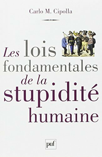 Livrenpoche : Les lois fondamentales de la stupidité humaine - Carlo Cipolla - Livre
