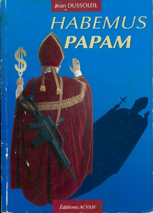 Livrenpoche : Habemus papam - Jean Dussoleil - Livre