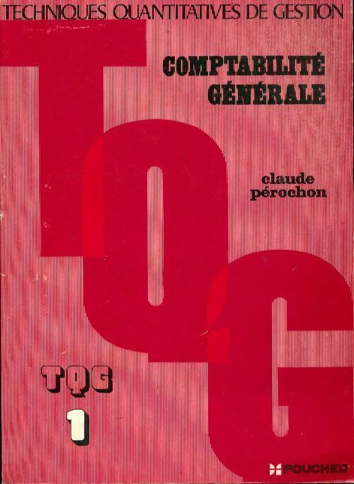 Livrenpoche : Comptabilité générale Tome I  - Claude Pérochon - Livre