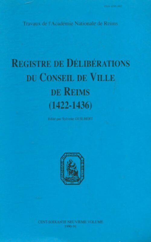 Livrenpoche : Registre de délibérations du conseil de ville de Reims 1422-1436 - Collectif - Livre