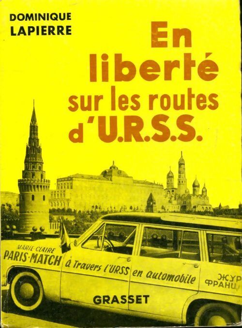 En liberté sur les routes d'U.R.S.S. - Dominique Lapierre - Livre