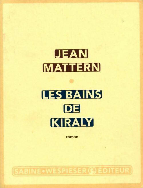 Livrenpoche : Les bains de Kiraly - Jean Mattern - Livre