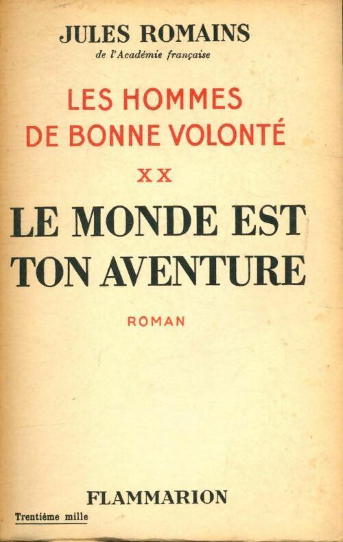 Livrenpoche : Les hommes de bonne volonté Tome XX : Le monde est ton aventure - Jules Romains - Livre