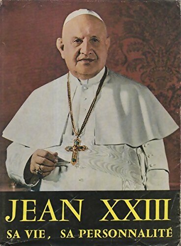 Livrenpoche : Jean XXIII. Sa vie, sa personnalité - André Lazzarini - Livre